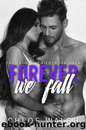 Forever We Fall by Chloe Walsh