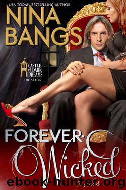 Forever Wicked (Castle of Dark Dreams) by Nina Bangs