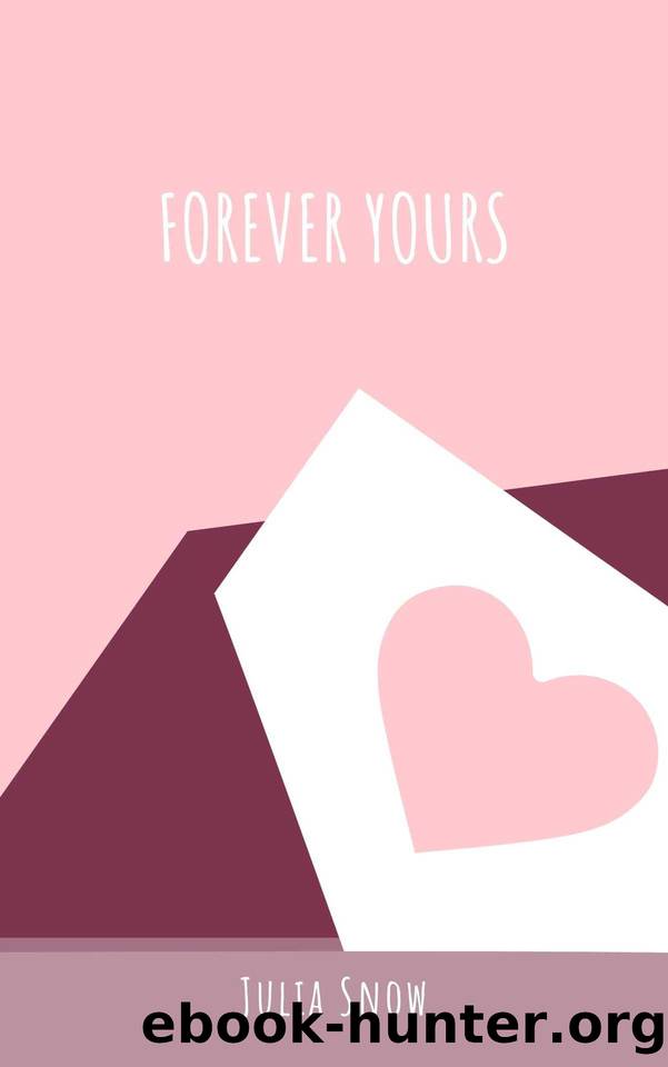 Forever Yours by Julia Snow
