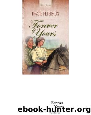 Forever Yours by Tracie Peterson