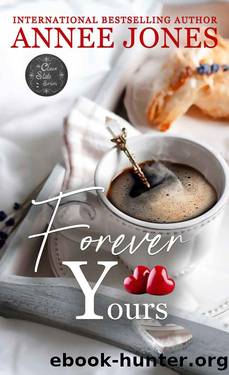 Forever Yours: Clean Slate Series by Annee Jones