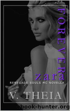 Forever Zara: (novella 9.5) by V. Theia