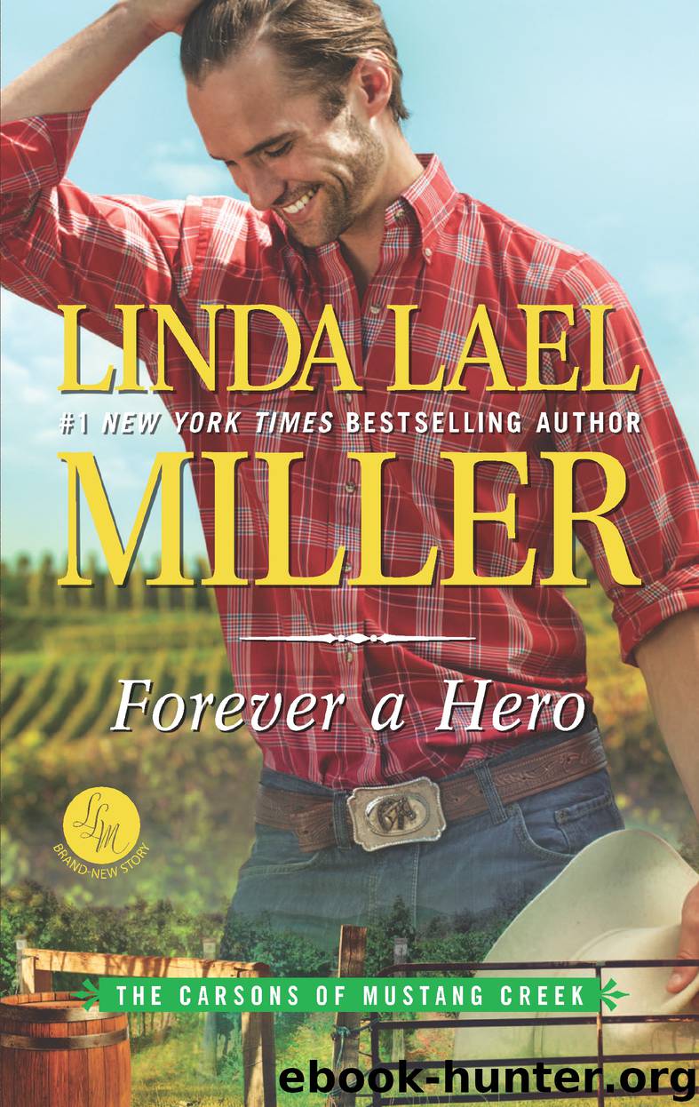 Forever a Hero--A Western Romance Novel by Linda Lael Miller