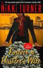 Forever a Hustler's Wife by Nikki Turner