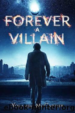 Forever a Villain (The Forever Institute Book 2) by Yolanda McCarthy