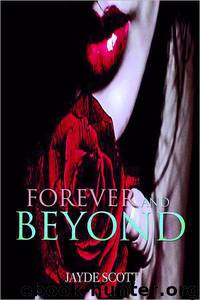 Forever and Beyond by Jayde Scott