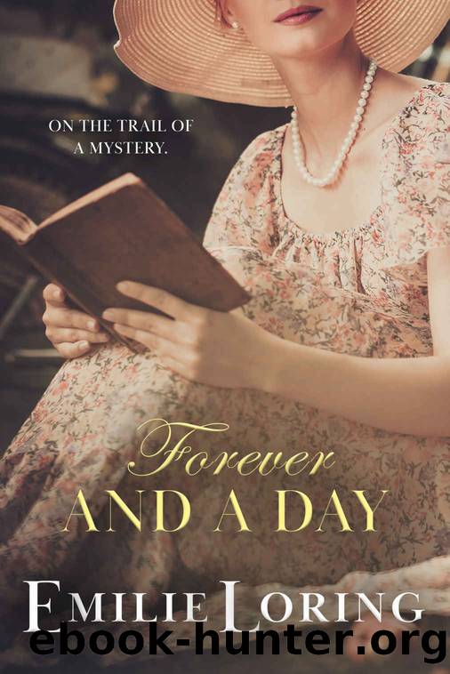Forever and a Day (The Emilie Loring Romances) by Emilie Loring