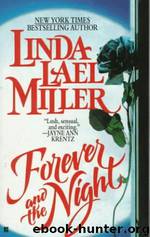 Forever and the Night by Miller Linda Lael