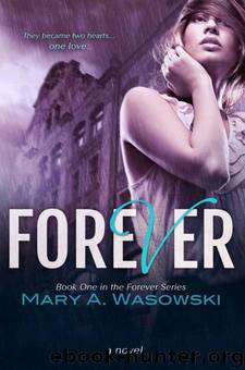 Forever by Mary Wasowski