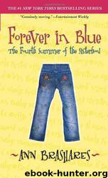 Forever in Blue: The Fourth Summer of the Sisterhood by Ann Brashares