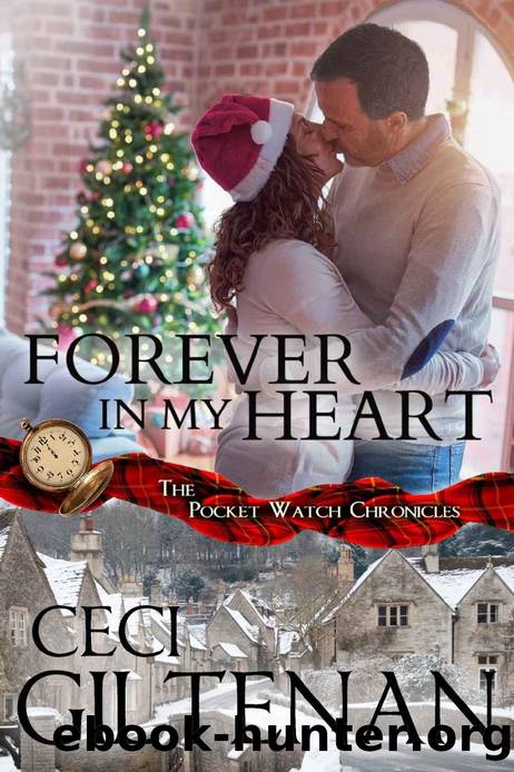 Forever in My Heart: The Pocket Watch Chronicles by Ceci Giltenan