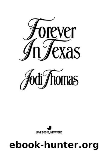 Forever in Texas by Jodi Thomas