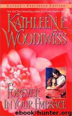 Forever in Your Embrace by Kathleen E. Woodiwiss