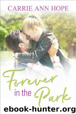 Forever in the Park by Carrie Ann Hope