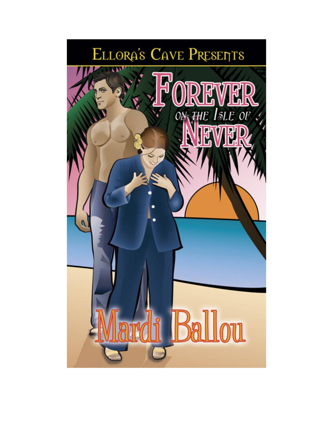 Forever on the Isle of Never by Mardi Ballou