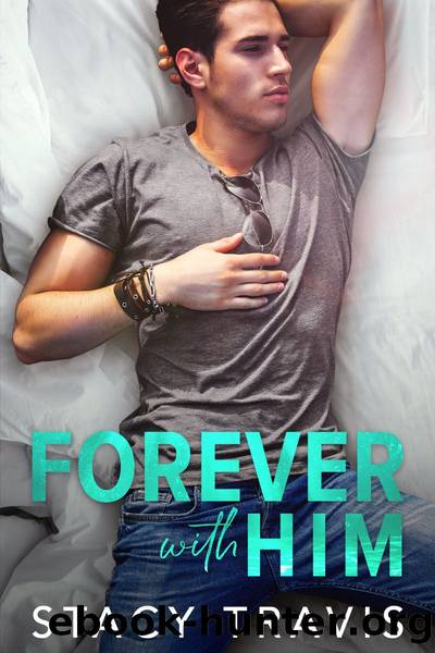 Forever with Him by stacy travis