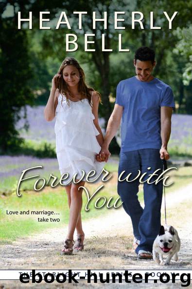 Forever with You (Starlight Hill Series Book 5) by Heatherly Bell
