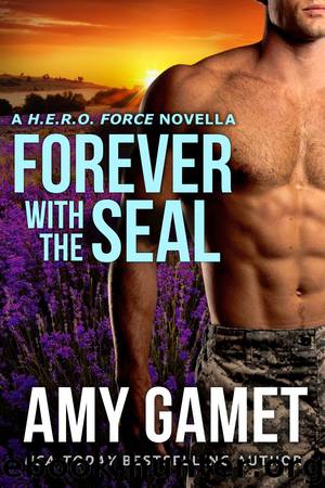 Forever with the SEAL by Amy Gamet