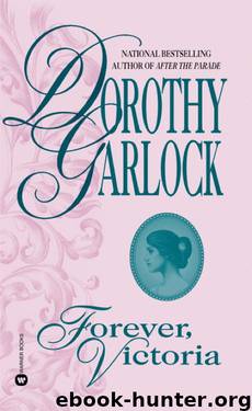 Forever, Victoria by Dorothy Garlock