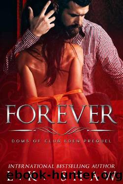 Forever: Doms of Club Eden Prequel by LK Shaw
