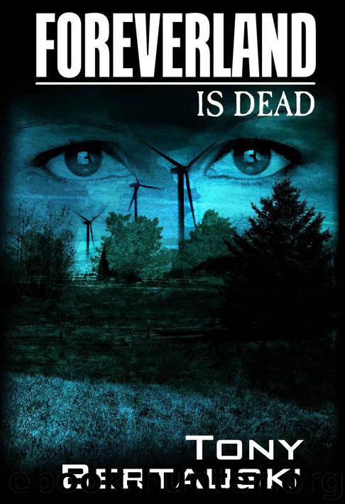 Foreverland Is Dead by Tony Bertauski