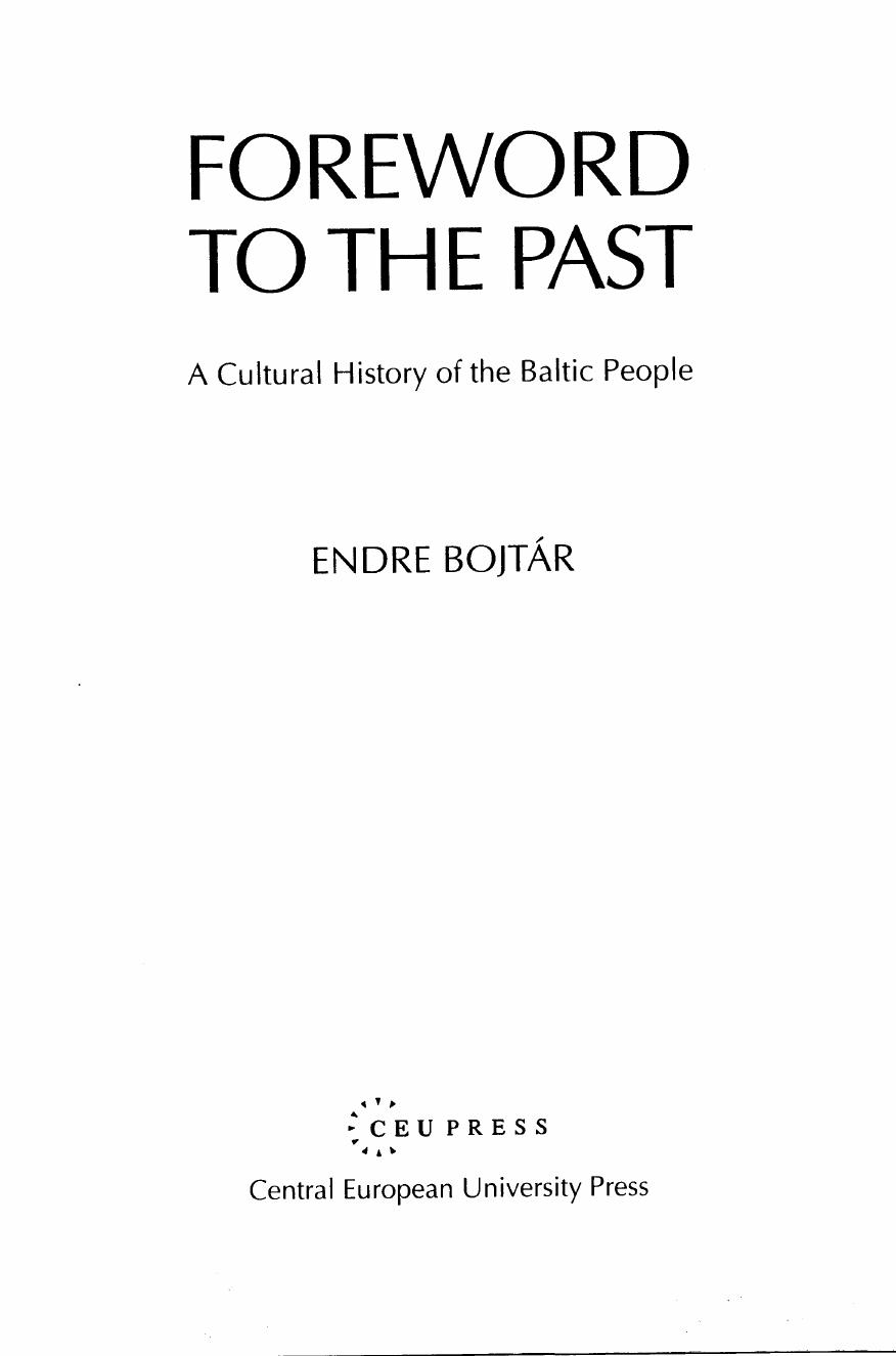 Foreword to the past: a cultural history of the Baltic people by Bojtár Endre