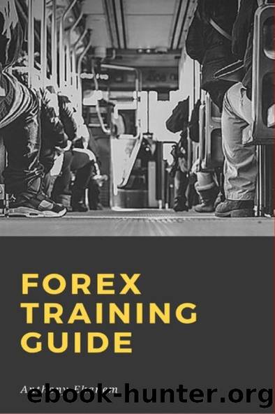 Forex Training Guide by Anthony Ekanem