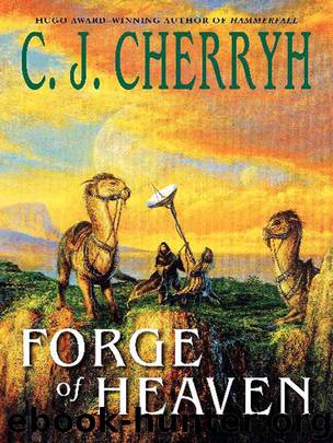 Forge of Heaven by C. J. Cherryh