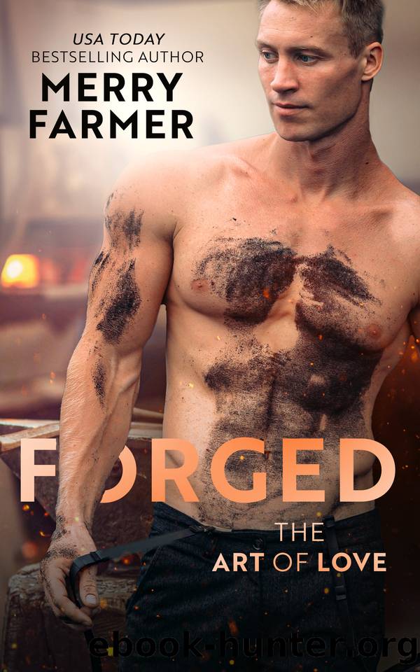Forged (The Art of Love Book 4) by Merry Farmer