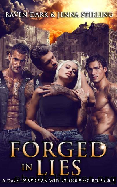 Forged In Lies: The Monarch series (Book One) (Dark Dystopian Why Choose MC Romance) by Raven Dark & Jenna Stirling