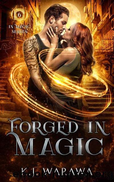 Forged In Magic by KJ Warawa