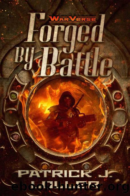 Forged by Battle (WarVerse Book 1) by Patrick J. Loller
