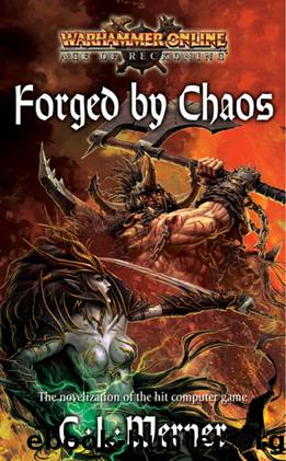 Forged by Chaos (Warhammer Fantasy) by C L Werner