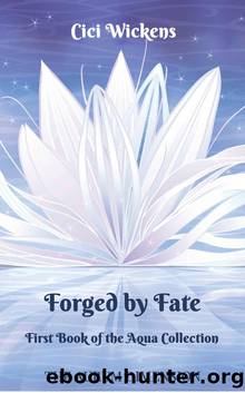Forged by Fate by Cici Wickens