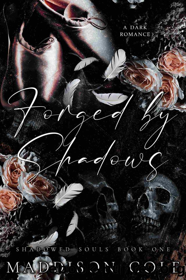 Forged by Shadows: Shadowed Souls Book One by Maddison Cole