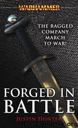 Forged in Battle by Justin Hunter
