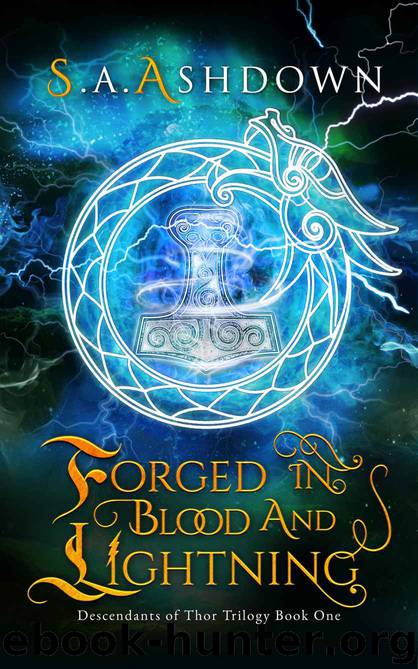 Forged in Blood and Lightning: A New Adult Urban Fantasy Novel (Descendants of Thor Trilogy: Book One) by S.A. Ashdown