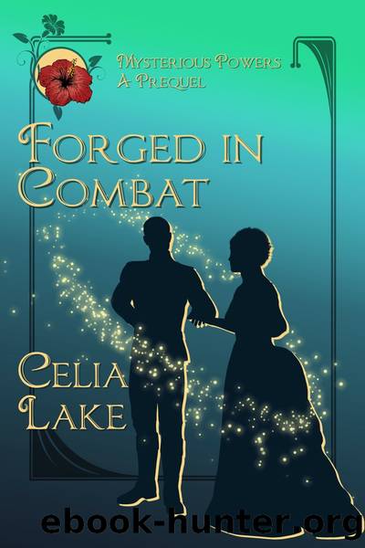 Forged in Combat by Celia Lake