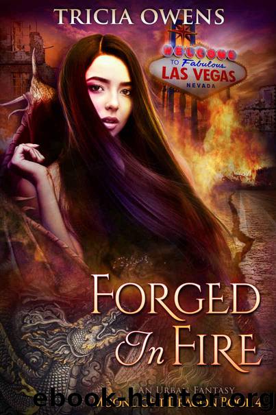 Forged in Fire: An Urban Fantasy (Moonlight Dragon Book 4) by Tricia Owens