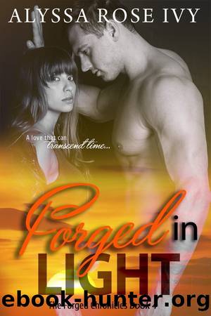 Forged in Light by Alyssa Rose Ivy