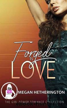 Forged in Love by Megan Hetherington