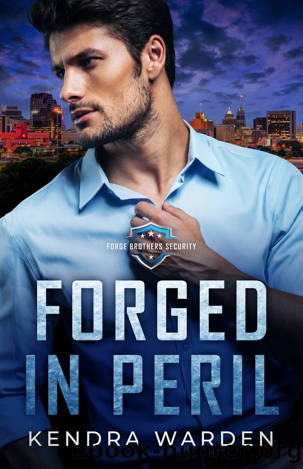 Forged in Peril (Forge Brothers Security Book 1) by Kendra Warden