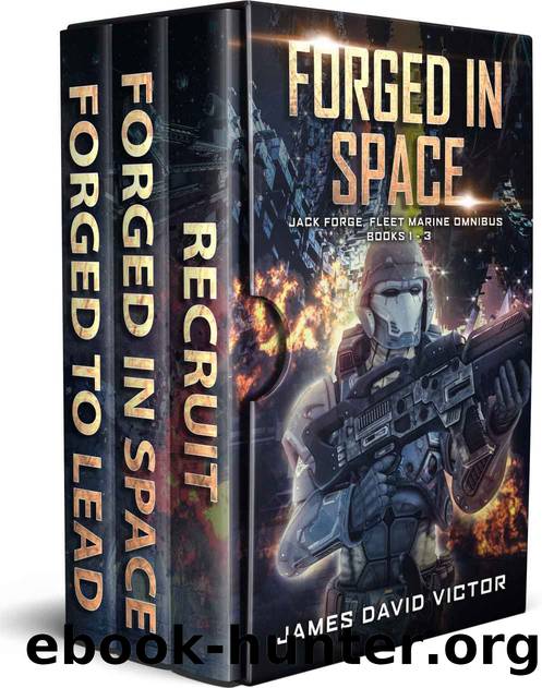 Forged in Space Boxed Set: Books 1 - 3 (Jack Forge, Fleet Marine Omnibus) by James David Victor