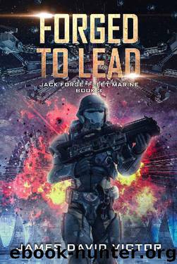 Forged to Lead by James David Victor