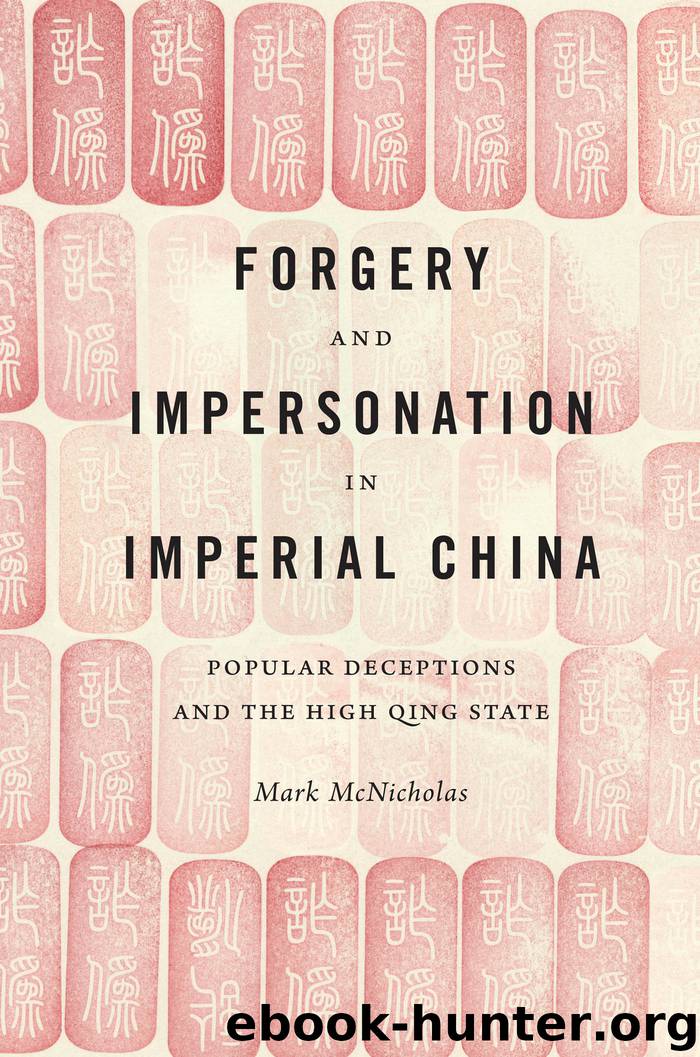 Forgery and Impersonation in Imperial China by Mark McNicholas