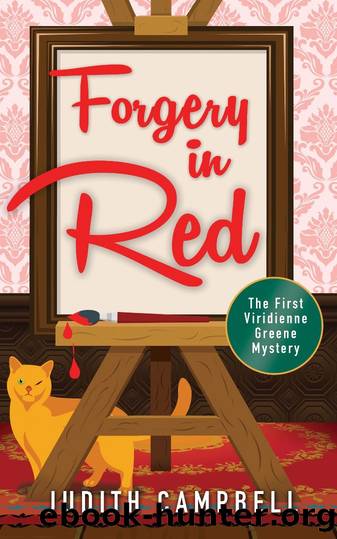 Forgery in Red (The Viridienne Greene Mysteries Book 1) by Judith Campbell