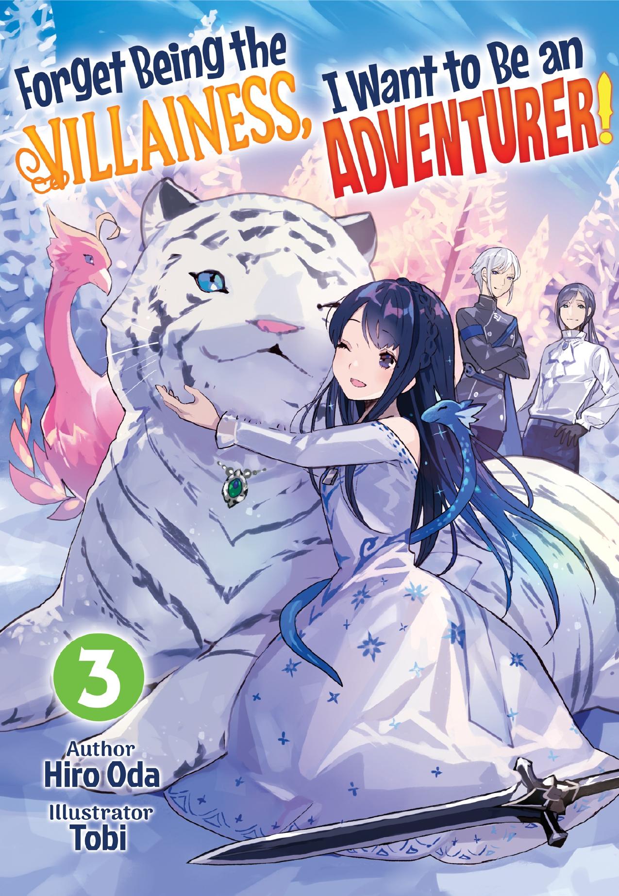 Forget Being the Villainess, I Want to Be an Adventurer! Volume 3 by Hiro Oda