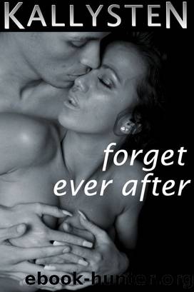 Forget Ever After by Kallysten