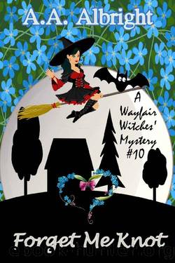 Forget Me Knot (A Wayfair Witches' Cozy Mystery #10) by A.A. Albright
