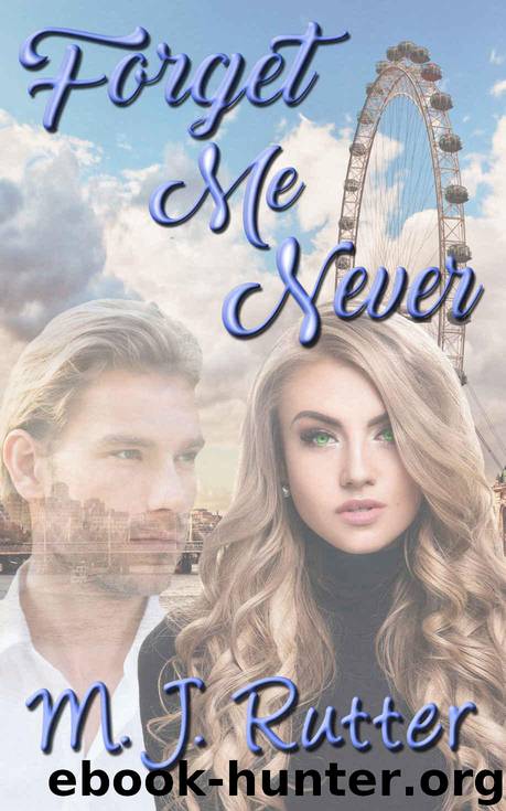 Forget Me Never by M J Rutter